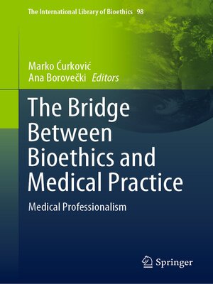 cover image of The Bridge Between Bioethics and Medical Practice